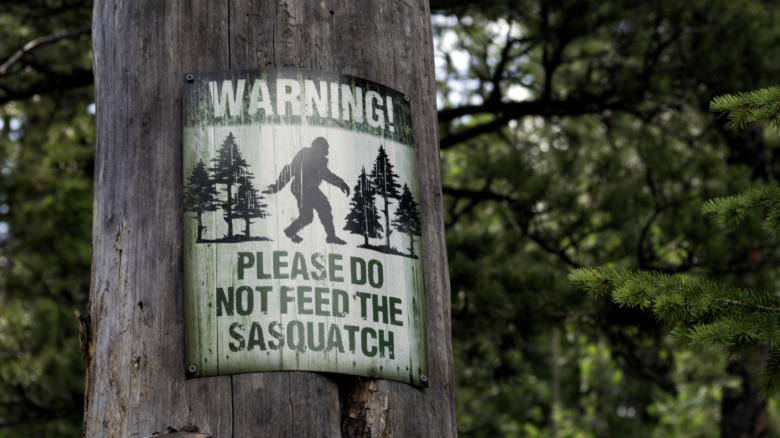 sign not to feed sasquatch