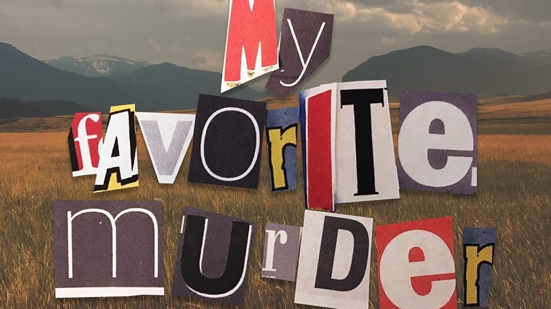 My Favorite Murder